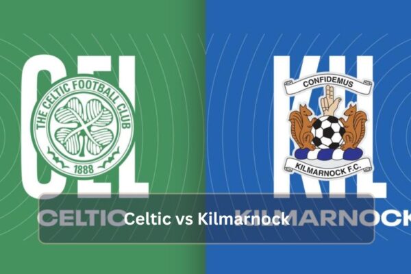Celtic vs Kilmarnock: A Complete Match Analysis and Comparison Celtic vs Kilmarnock